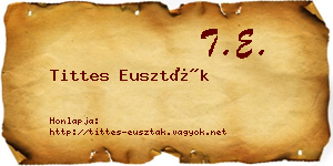 Tittes Euszták névjegykártya